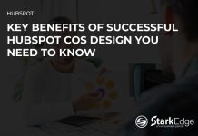 Key Benefits of Successful HubSpot COS Design You Need to Know HubSpot COS design